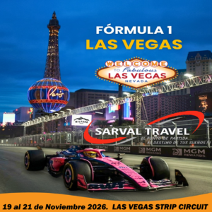 FORMULA 1 en LAS VEGAS... STRIP CIRCUIT. 19 al 21 de Noviembre 2026